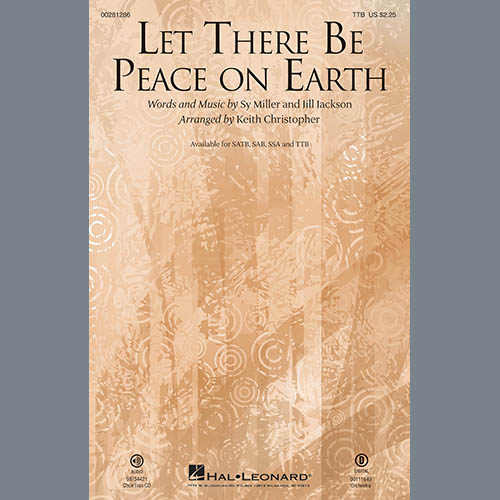 Download Jill Jackson & Sy Miller Let There Be Peace On Earth (arr. Keith Christopher) Sheet Music and Printable PDF Score for TTB Choir