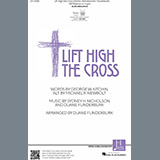 Download or print Lift High the Cross (arr. Duane Funderburk) Sheet Music Printable PDF 11-page score for Concert / arranged SATB Choir SKU: 1357257.