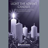 Download or print Light The Advent Candles Sheet Music Printable PDF 11-page score for Concert / arranged SATB Choir SKU: 88718.