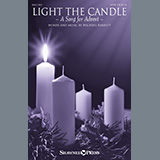 Download or print Light The Candle (A Song For Advent) Sheet Music Printable PDF 10-page score for Advent / arranged SATB Choir SKU: 976097.