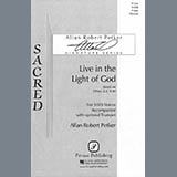 Download or print Live In The Light Of God Sheet Music Printable PDF 15-page score for Sacred / arranged SATB Choir SKU: 423753.