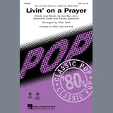 Download or print Livin' On A Prayer Sheet Music Printable PDF 11-page score for Pop / arranged SATB Choir SKU: 289917.