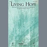 Download or print Living Hope (arr. Joseph M. Martin) Sheet Music Printable PDF 13-page score for Christian / arranged SATB Choir SKU: 415834.