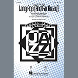 Download or print Long Ago (And Far Away) (arr. Paris Rutherford) Sheet Music Printable PDF 15-page score for Concert / arranged SSA Choir SKU: 86844.
