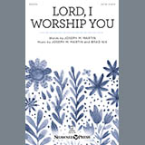 Download or print Lord, I Worship You Sheet Music Printable PDF 11-page score for Sacred / arranged SATB Choir SKU: 415561.