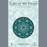 Download or print Lord Of My Heart Sheet Music Printable PDF 7-page score for Irish / arranged SATB Choir SKU: 410420.