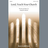Download or print Lord, Teach Your Church Sheet Music Printable PDF 6-page score for Hymn / arranged SATB Choir SKU: 154013.