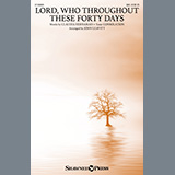 Download or print Lord, Who Throughout These Forty Days (arr. John Leavitt) Sheet Music Printable PDF 4-page score for Sacred / arranged SAB Choir SKU: 1240962.