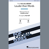 Download or print Louder Than Words (from tick, tick... BOOM!) (arr. Mac Huff) Sheet Music Printable PDF 19-page score for Inspirational / arranged SATB Choir SKU: 950351.