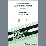 Download or print Louder Than Words (from tick, tick... BOOM!) (arr. Mac Huff) Sheet Music Printable PDF 19-page score for Inspirational / arranged SAB Choir SKU: 950352.