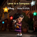 Download or print Love Is A Compass (Disney supporting Make-A-Wish) Sheet Music Printable PDF 5-page score for Pop / arranged Piano, Vocal & Guitar (Right-Hand Melody) SKU: 484115.