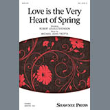 Download or print Love Is The Very Heart Of Spring Sheet Music Printable PDF 11-page score for Concert / arranged SSA Choir SKU: 430646.