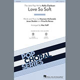 Download or print Love So Soft Sheet Music Printable PDF 10-page score for Pop / arranged 2-Part Choir SKU: 197985.