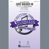 Download or print Love Walked In Sheet Music Printable PDF 9-page score for Jazz / arranged SAB Choir SKU: 173454.
