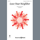 Download or print Love Your Neighbor Sheet Music Printable PDF 7-page score for Sacred / arranged Choir SKU: 1229415.