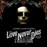 Download Andrew Lloyd Webber Love Never Dies Sheet Music and Printable PDF Score for Piano, Vocal & Guitar (Right-Hand Melody)