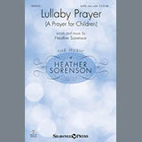 Download or print Lullaby Prayer (A Prayer For Children) Sheet Music Printable PDF 2-page score for Sacred / arranged SATB Choir SKU: 151093.