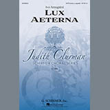 Download or print Lux Aeterna Sheet Music Printable PDF 6-page score for Classical / arranged SATB Choir SKU: 154404.