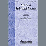 Download or print Make A Jubilant Noise Sheet Music Printable PDF 14-page score for Romantic / arranged SATB Choir SKU: 296348.