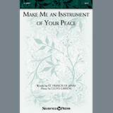 Download or print Make Me An Instrument Of Your Peace Sheet Music Printable PDF 18-page score for Concert / arranged SATB Choir SKU: 1326292.