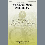 Download or print Make We Merry Sheet Music Printable PDF 10-page score for Concert / arranged SATB Choir SKU: 87874.