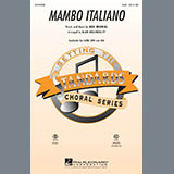 Download or print Mambo Italiano (arr. Alan Billingsley) Sheet Music Printable PDF 11-page score for Standards / arranged SAB Choir SKU: 97561.