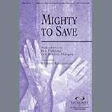 Download or print Mighty To Save Sheet Music Printable PDF 12-page score for Sacred / arranged SATB Choir SKU: 96028.