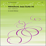 Download or print Miniature Jazz Suite #6, Four Movements - 1st Eb Alto Saxophone Sheet Music Printable PDF 7-page score for Jazz / arranged Woodwind Ensemble SKU: 360872.