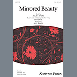 Download or print Mirrored Beauty Sheet Music Printable PDF 7-page score for Concert / arranged SSA Choir SKU: 199167.