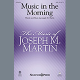 Download or print Music In The Morning Sheet Music Printable PDF 10-page score for Sacred / arranged SATB Choir SKU: 444170.