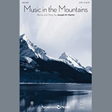Download or print Music In The Mountains Sheet Music Printable PDF 15-page score for Sacred / arranged SATB Choir SKU: 193826.