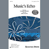 Download or print Music's Echo Sheet Music Printable PDF 7-page score for Concert / arranged TB Choir SKU: 154892.