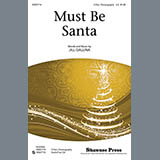 Download or print Must Be Santa Sheet Music Printable PDF 10-page score for Concert / arranged 2-Part Choir SKU: 78093.