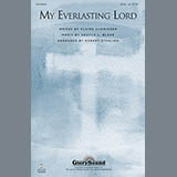 Download or print My Everlasting Lord Sheet Music Printable PDF 7-page score for Concert / arranged SATB Choir SKU: 93649.