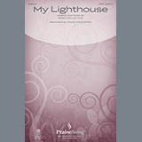 Download or print My Lighthouse Sheet Music Printable PDF 14-page score for Sacred / arranged SATB Choir SKU: 186203.