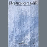 Download or print My Midnight Faith Sheet Music Printable PDF 15-page score for Sacred / arranged SATB Choir SKU: 525188.