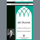 Download or print My Prayer Sheet Music Printable PDF 11-page score for Sacred / arranged SATB Choir SKU: 430929.