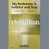 Download or print My Redeemer Is Faithful And True Sheet Music Printable PDF 9-page score for Christian / arranged SATB Choir SKU: 88312.