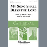 Download or print My Song Shall Bless The Lord Sheet Music Printable PDF 4-page score for Concert / arranged SATB Choir SKU: 284245.