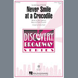 Download or print Never Smile At A Crocodile Sheet Music Printable PDF 9-page score for Children / arranged 2-Part Choir SKU: 164557.