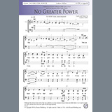 Download or print No Greater Power Sheet Music Printable PDF 4-page score for Concert / arranged SATB Choir SKU: 441961.