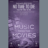 Download or print No Time To Die (arr. Mark Brymer) Sheet Music Printable PDF 10-page score for Pop / arranged SATB Choir SKU: 452713.