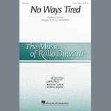 Download or print No Ways Tired (arr. Rollo Dilworth) Sheet Music Printable PDF 10-page score for Concert / arranged 4-Part Choir SKU: 179118.