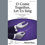 Download or print O Come Together, Let Us Sing Sheet Music Printable PDF 9-page score for Festival / arranged SSA Choir SKU: 77745.