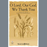 Download or print O Lord, Our God, We Thank You Sheet Music Printable PDF 10-page score for Sacred / arranged Unison Choir SKU: 432260.
