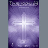 Download or print O Sacred, Wondrous Love Sheet Music Printable PDF 9-page score for Hymn / arranged SSA Choir SKU: 162588.