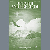 Download or print Of Faith And Freedom Sheet Music Printable PDF 12-page score for Patriotic / arranged SATB Choir SKU: 251359.