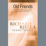 Download or print Old Friends (arr. Fred Sturm) Sheet Music Printable PDF 11-page score for Pop / arranged SATB Choir SKU: 498456.