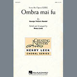 Download or print Ombra Mai Fu (from Serse) (arr. Henry Leck) Sheet Music Printable PDF 5-page score for Classical / arranged 2-Part Choir SKU: 410618.