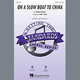 Download or print On A Slow Boat To China Sheet Music Printable PDF 1-page score for Standards / arranged SATB Choir SKU: 97008.